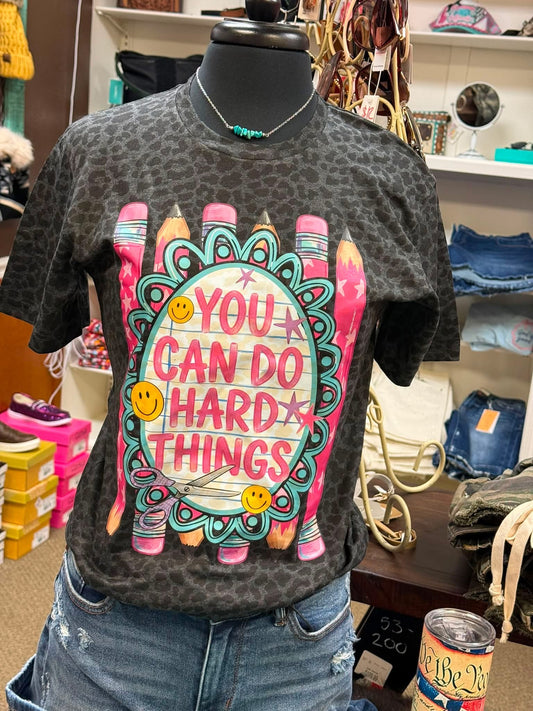You Can Do Hard Things Tee